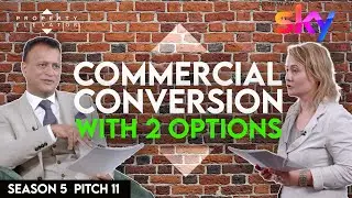Commercial Property Conversion Pitch | From Sky TV's Property Elevator