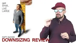 DOWNSIZING - Der vergessene Sci-Fi Film - REVIEW