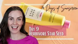 🧡 14 Days of Sunscreen | Day 9: Honest Review of Herbivore Star Seed Mineral Sunscreen