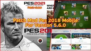 PES 2021 v5.6.0 OBB PATCH ~ MOD PES 2018 &bull; REAL TEAM KITS & LOGO