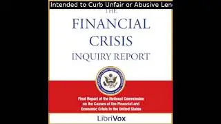The Financial Crisis Inquiry Report by Financial Crisis Inquiry Commission Part 2/5 | Audio Book