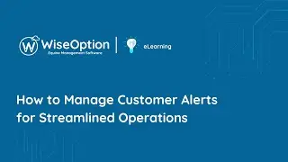WO6 eLearning Customer Alerts
