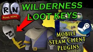 Wilderness Loot Keys & Runelite Mobile Plugins - RuneNews