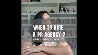 When to hire a PR Agency?