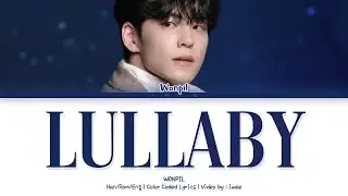 WONPIL (원필) - Lullaby (자장가) (IU/아이유) (Han|Rom|Eng) Lyrics/가사