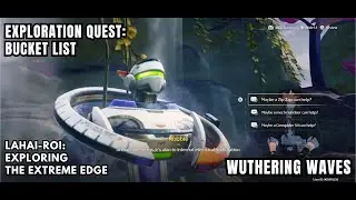 [Wuthering Waves Exploration Quest] Bucket List: Help Robby Apply A New Mechascout Livery Last Wish