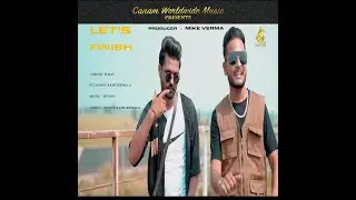 Lets Finish (teaser)|| R Kay Ft. Sunny Rajpurewala || Mike Verma || Canam Worldwide music ||