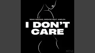 I Don't Care