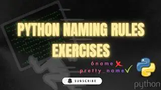 Python naming rules exercises