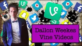 Dallon Weekes Vine Videos (Panic! at the Disco)
