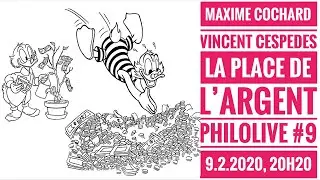 PHILOLIVE #9 💡 LA PLACE DE L&rsquo;ARGENT [EN DIRECT]