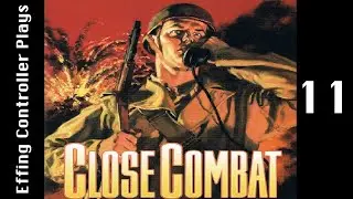 Let's Play Close Combat (German Campaign) - Episode 11 - Off the Beach Pt. 1