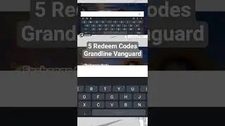 5 Redeem codes Grandline Vanguard #grandlinevanguard #code #androidgames