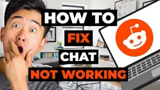 How To Fix Reddit Chat Not Working for PC