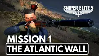 SNIPER ELITE 5 ATLANTIC WALL MISSION 1