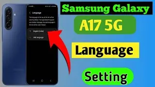 Samsung Galaxy A17 5G Mobile me Language kaise change kare// How to Set Language Setting Samsung 