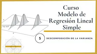 Modelo de Regresión Lineal Simple desde 0 | Clase 5 : Descomposición de la Varianza(ANOVA)
