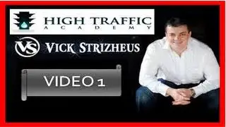Vick Strizheus | High Traffic Academy Video 1