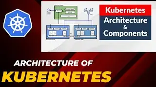 Kubernetes Architecture Explained | Architecture of Kubernetes | k8s Architecture | Day 02