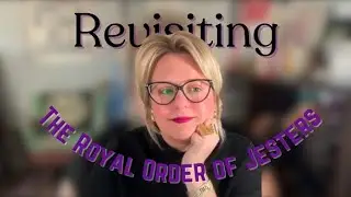 Revisiting the Royal Order of Jesters