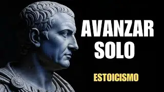 Avanzar solo es duro… pero este es el secreto | Estoicismo