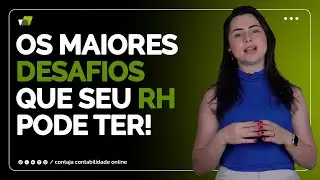 Quais s&atilde;o os maiores DESAFIOS do RH?
