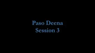 Paso Deena Session 3