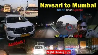 Navsari to Mumbai Road Update | Night Driving Tips