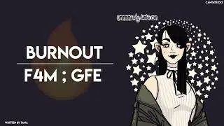 BURNOUT [F4M] [GFE] [Comfort] [Healthy Relationship]