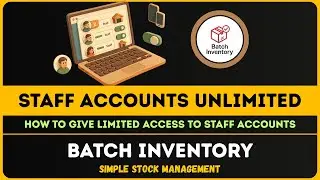 How to Give Staff Limited Access in Batch Inventory | Multi-Warehouse Control & Secure Roles