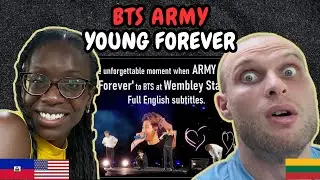 REACTION TO ARMY sings 'Young Forever' @ Wembley in London - LY: Speak Yourself tour 2019
