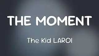 The Kid LAROI & Clara La San - THE MOMENT  [Lyrics] #Shorts