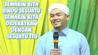 GURU YANOR ||| SEMAKIN KITA RINDU SESUATU SEMAKIN KITA DIDEKATKAN DENGAN SESUATU ITU