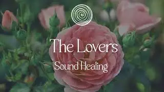 Linea I The Lovers I Sound Healing for the Heart