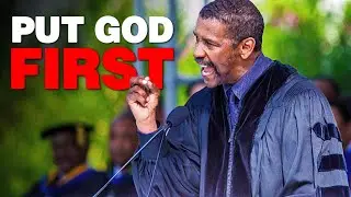 PUT GOD FIRST | Everything Changes When You Do || Denzel Washington