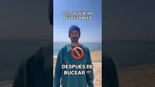 3 COSAS QUE NO PUEDES HACER DESP&Uacute;ES DE BUCEAR 🤿 #cursosdebuceo#scubadive#scubadiving#buceo