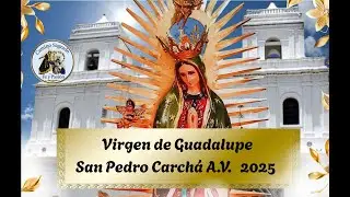 Procesión de la Virgen de Guadalupe | Barrio Cuatro Caminos, San Pedro Carchá – 12 de diciembre 2025