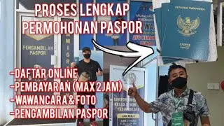 PROSES MEMBUAT PASPOR ONLINE 2022 | TERBARU LENGKAP SYARAT BIAYA DLL