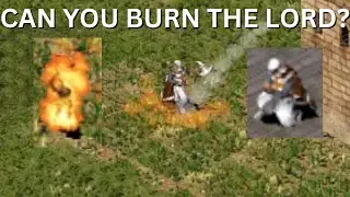 What happens if you BURN THE LORD? - Stronghold Crusader