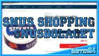 SNUS SHOPPING MED SNIFFER94!!! (Sound fix)