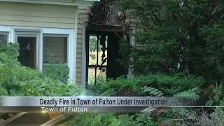 House Fire in Town of Fulton Still Under Investigation