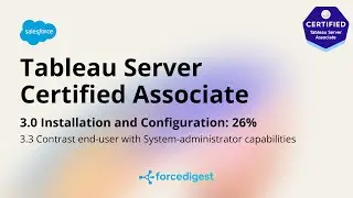 Tableau Server Associate - Certification Exam Full Course Vol. 3.3