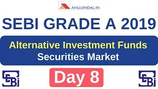 SEBI Grade A 2019 | DAY 8 | Securities Market | Alternative Investment Funds