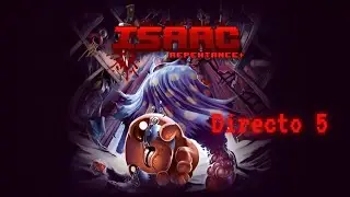 The binding of isaac Repantence + // Mas isaac - Directo 5
