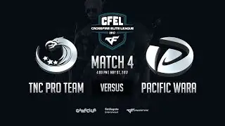 [CFEL2017 S1] TNCProTeam vs PacificWara - Round 6 Match 4