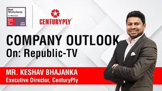 Mr. Keshav Bhajanka (ED, CenturyPly) || Economic Reforms in India || Republic TV