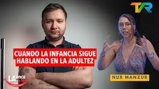 CUANDO LA INFANCIA SIGUE HABLANDO EN LA ADULTEZ CON NUR MANZUR | LA ONCE EN EL 14