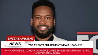 Fox and Friends co-host Lawrence Jones shares health update amid absence from show