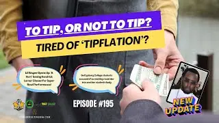 To Tip, or Not to Tip? Tired of &lsquo;Tipflation&rsquo;?