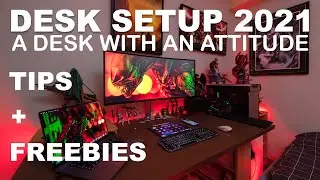 DESK SETUP 2021 WITH AN ATTITUDE | TIPS & FREEBIES